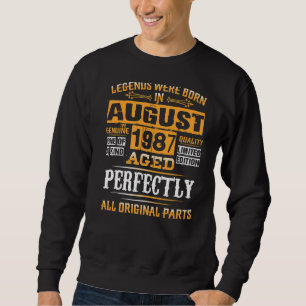 35th Birthday For Legends Born August 1987 35 Yea Sweatshirt