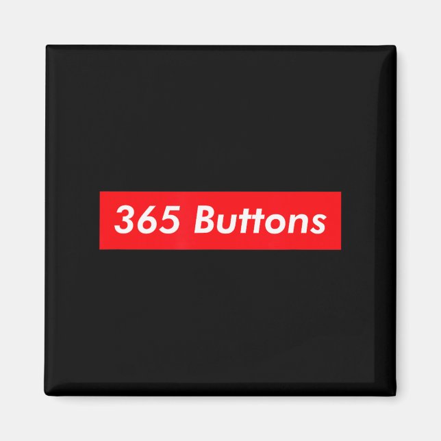 365 Buttons Gen Z Meme Magnet (Front)