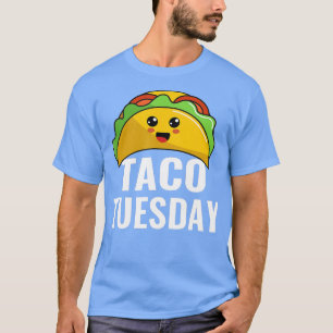 365 Taco Tuesday Tee Tacos Lover Funny Gift