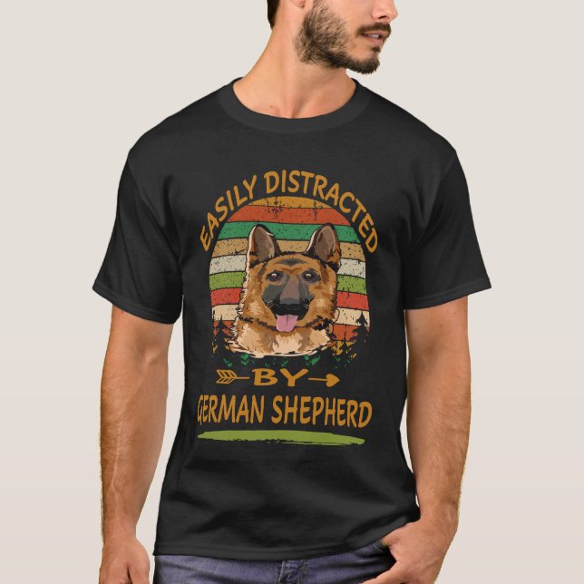 36 Easily Distracted By German Shepherd T-Shirt (Front)