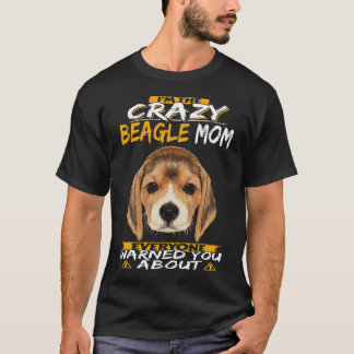 36 I'm The Crazy Beagle Mum Beagle T-Shirt