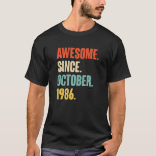 36 Year Old 36th Birthday Awesome Since October 1 T-Shirt