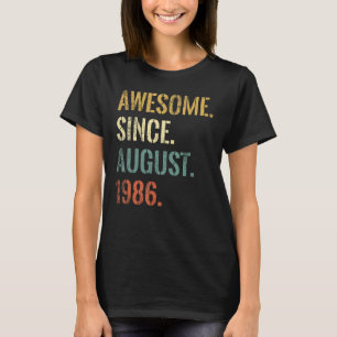 36th Birthday 36 Year Old Awesome Since August 198 T-Shirt
