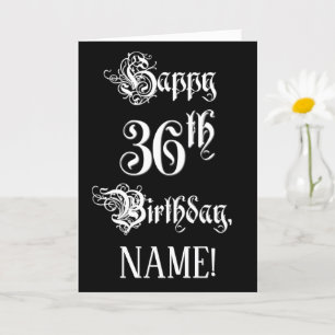36th Birthday: Fancy, Elegant Script + Custom Name Card