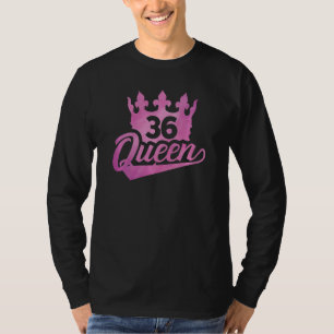 36th Birthday Queen Women Happy Birthday Party Cr T-Shirt