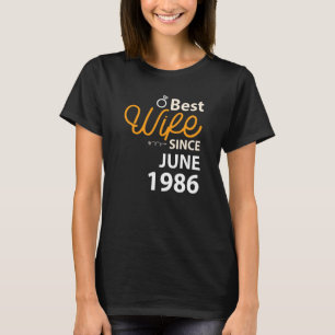 36th Wedding Anniversary Best Wife Since June 1986 T-Shirt