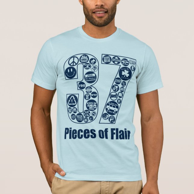 37 Pieces of Flair (for light) T-Shirt (Front)