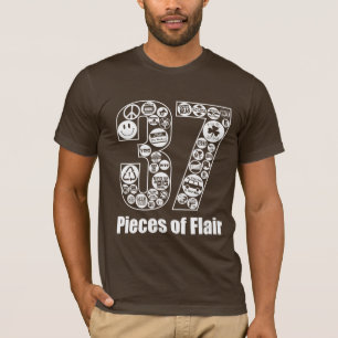 37 Pieces of Flair T-Shirt