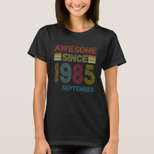 37 Year Old Awesome Since September 1985 37th Birt T-Shirt