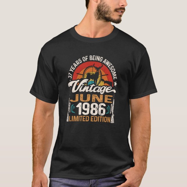 37 Year Old Deer Hunting Hunter Born June 1986 37t T-Shirt (Front)