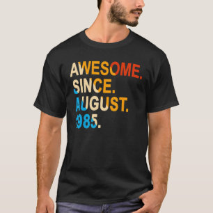 37 Years Old Vintage Awesome Since August 1985 37t T-Shirt