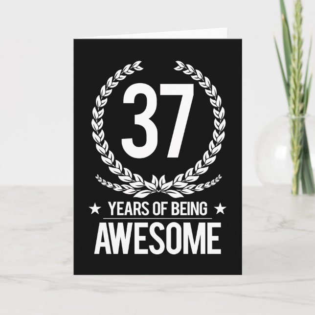 37th Birthday (37 Years Of Being Awesome) Card (Front)