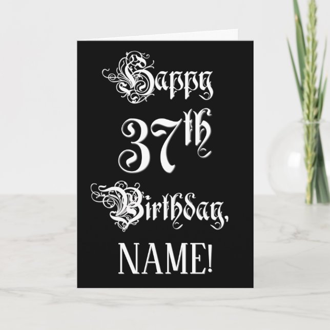 37th Birthday: Fancy, Elegant Script + Custom Name Card (Front)