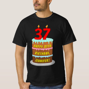 37th Birthday — Fun Cake & Candles, w/ Custom Name T-Shirt