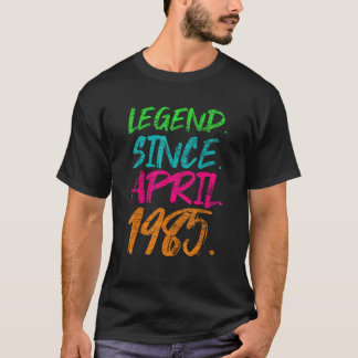 37th Birthday Gifts Legend Since April 1985 T Shir T-Shirt