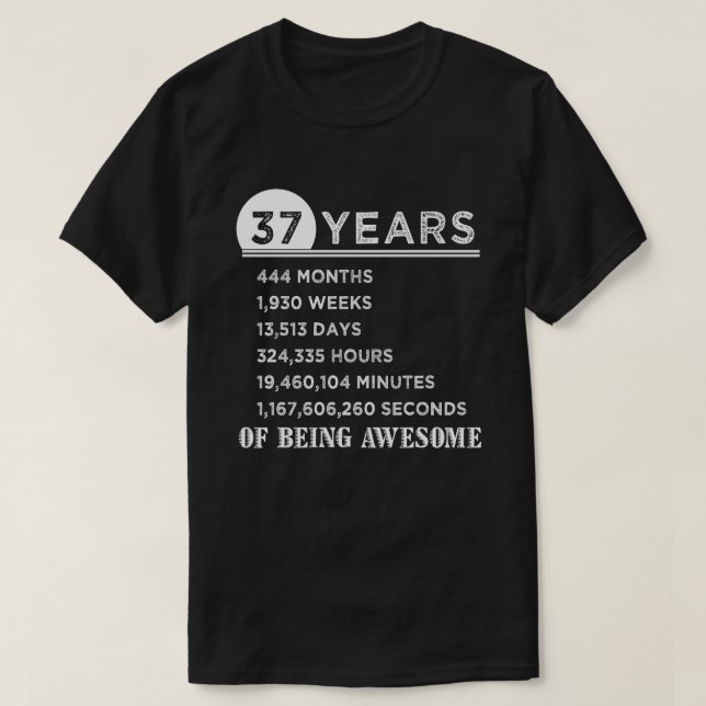 37th Birthday Shirt 37 Years Old Anniversary Gifts (Design Front)