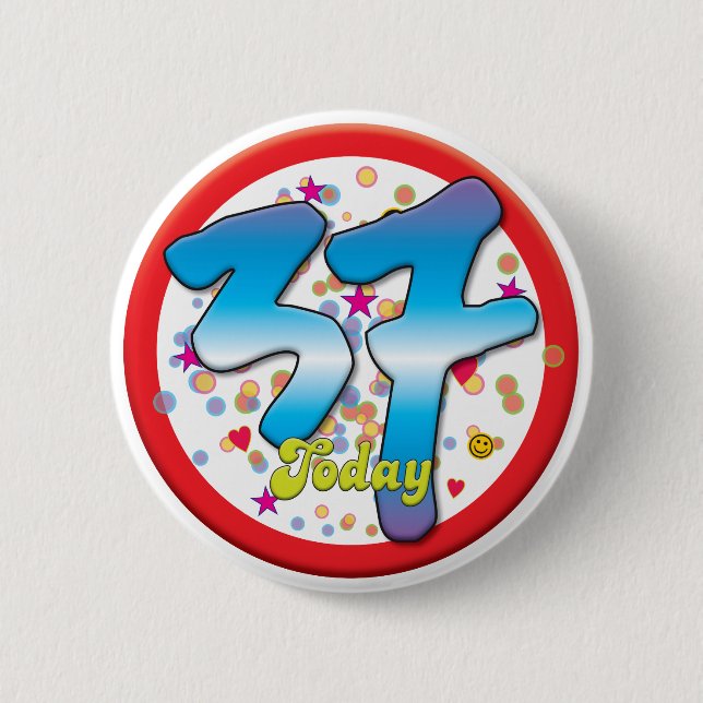 37th Birthday Today 6 Cm Round Badge (Front)