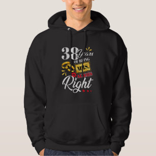 38 Years Being Mrs. Always Right Funny Couples Ann Hoodie