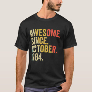 38 Years Old  38th Birthday Awesome Since October  T-Shirt
