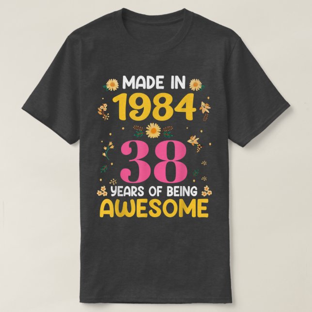 38 Years Old Gifts Women 38th Birthday Girls Made  T-Shirt (Design Front)