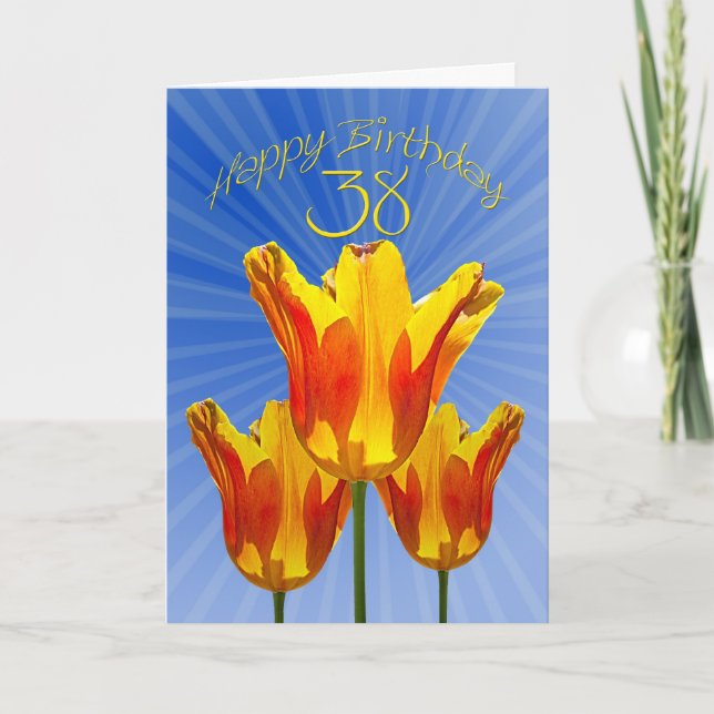 38th Birthday card, tulips full of sunshine Card (Front)