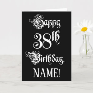 38th Birthday: Fancy, Elegant Script + Custom Name Card