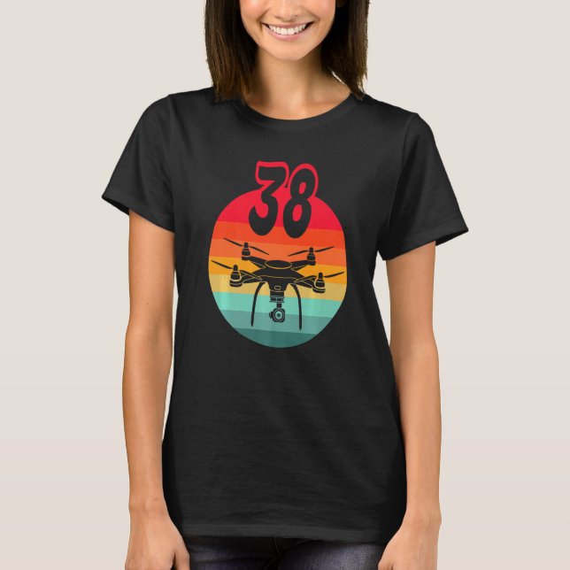 38th Birthday I Retro Remote Control Drones With C T-Shirt (Front)