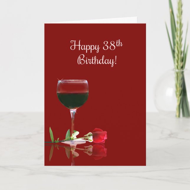 38th Birthday Wine and Rose Card (Front)