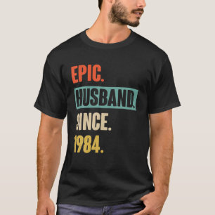 38Th Wedding Aniversary Gift For Him Epic Husband T-Shirt