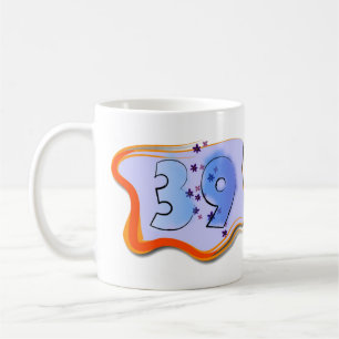 39 and Holding Happy Birthday Customizable  Coffee Mug