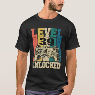 39 Birthday Gamer Gaming Gamer 39 Years Level 39 U T-Shirt