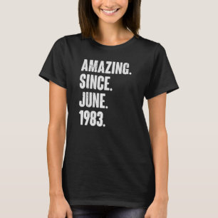 39 Year Old 39th Birthday Amazing Since June 198 T-Shirt