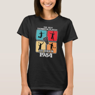 39 Year Old Badminton Player 1983 39th Birthday Vi T-Shirt