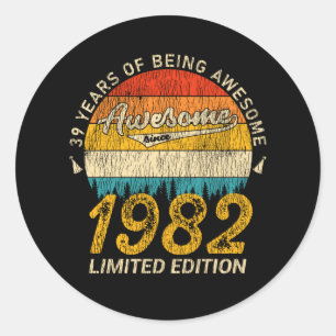 39 Year Old Bday 1982 Awesome Since 39th Birthday Classic Round Sticker