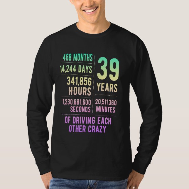 39 Years Married Funny 39th Wedding Anniversary T-Shirt (Front)