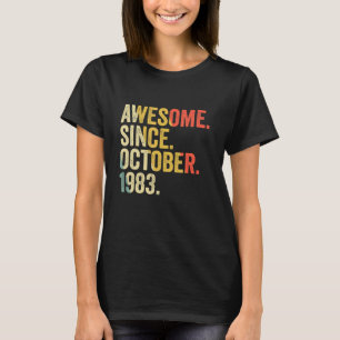 39 Years Old  39th Birthday Awesome Since October  T-Shirt