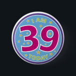 39th Birthday Badge<br><div class="desc">39th Birthday Badge</div>