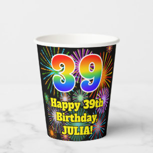 39th Birthday: Fun Fireworks Pattern + Rainbow 39 Paper Cups