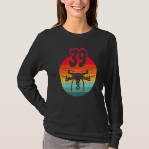 39th Birthday I Retro Remote Control Drones With C T-Shirt