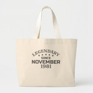 39th Birthday Legendary Since November 1981 Born I Large Tote Bag