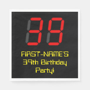 39th Birthday: Red Digital Clock Style "39" + Name Napkin