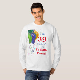 39th  Birthday  T-Shirt