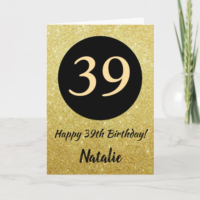39th Happy Birthday Black and Gold Glitter Card (Front)