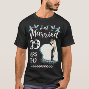 39th Wedding Anniversary just Married 39 Years T-Shirt