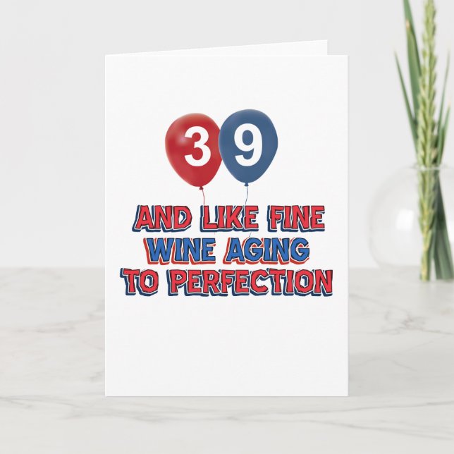 39th year old birthday designs card (Front)