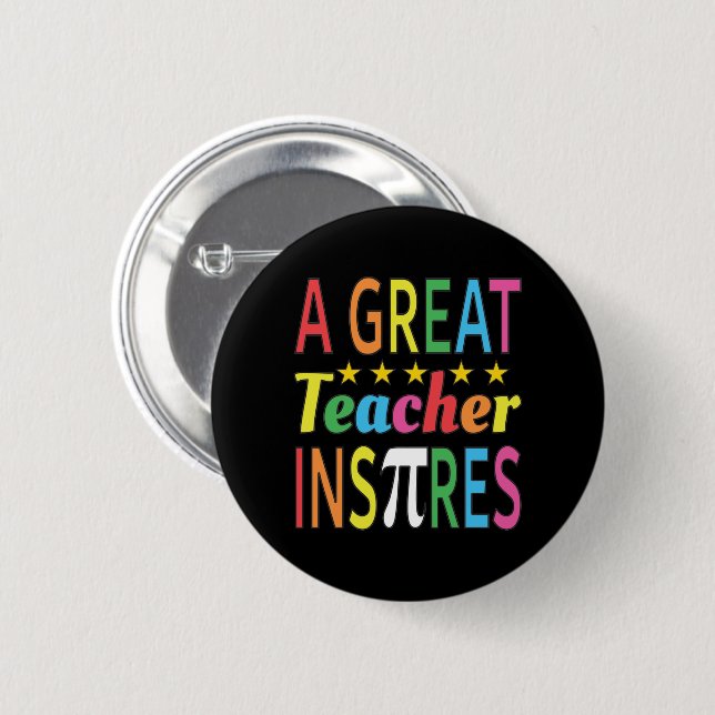 3.14 A Great Teacher Inspires Pun Funny Math Joke 6 Cm Round Badge (Front & Back)