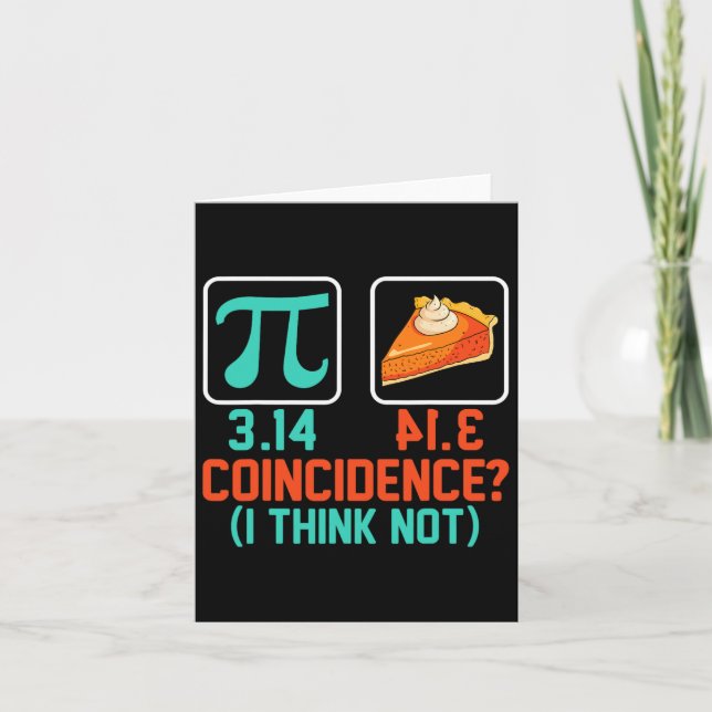 3.14 Pie Coincidence I Think Not Funny Pi Day Grap Card (Front)