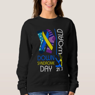 3 21 World Down Syndrome Day 2022 Awareness Socks Sweatshirt