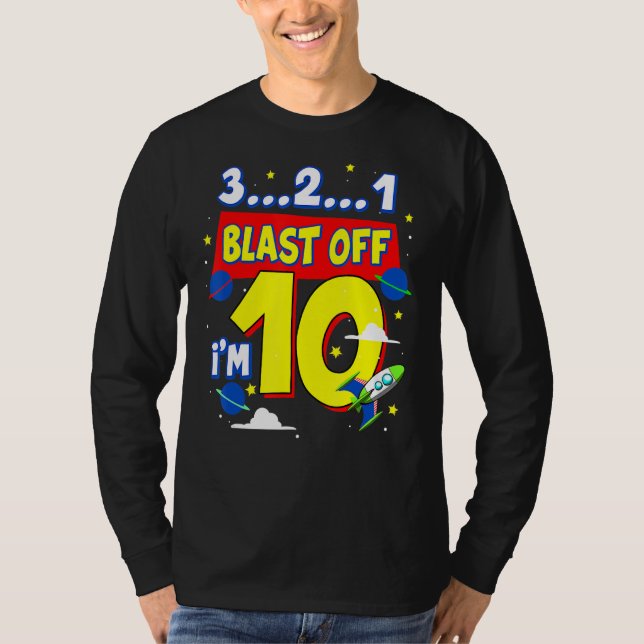 3 2 1 Blast Off Birthday Party Supplie 10 Year Old T-Shirt (Front)