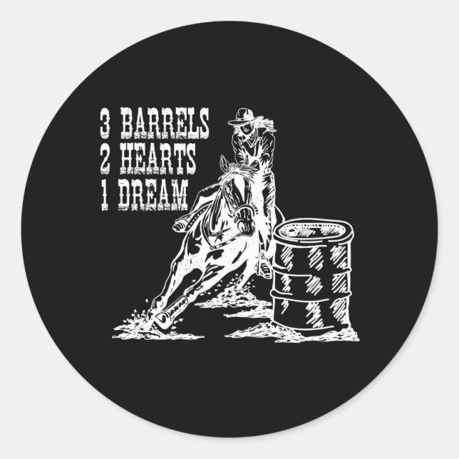 3 Barrels 2 Hearts 1 Dream Barrel Racing Classic Round Sticker (Front)